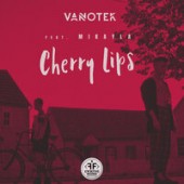 Vanotek and Mikayla - Cherry Lips