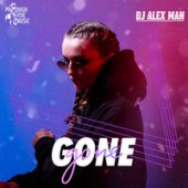 DJ Alex Man - Gone