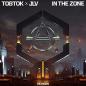 Tobtok,  JLV - In The Zone