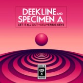 Deekline, Specimen A - Let It All Out