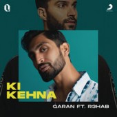 Qaran feat. R3hab - Ki Kehna