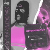 Рингтон Kean Dysso - Determination  (Рингтон)