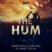Dimitri Vegas,  Like Mike - The Hum