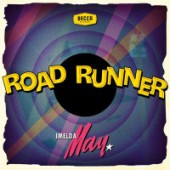 Imelda May - Road Runner