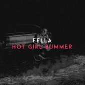 Fella - Hot Girl Bummer