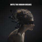 Until The Ribbon Breaks - Goldfish