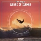 Den Mayer - Waves Of Summer
