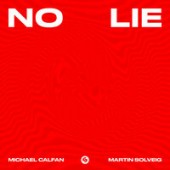 Michael Calfan, Martin Solveig - No Lie (Michael Calfan Remix)