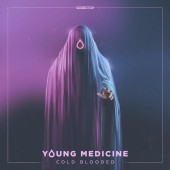 Young Medicine - Cold Blooded