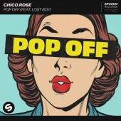 Chico Rose - Pop Off