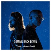 Trove & James Droll - Coming Back Down
