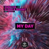 Vanotek x Slider and Magnit and. Mikayla - My Day