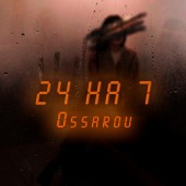 Ossarou - 24 на 7