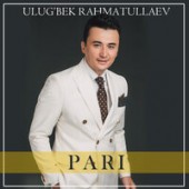 Улугбек Рахматуллаев - Pari