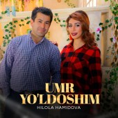 Hilola Hamidova - Umr yo’ldoshim