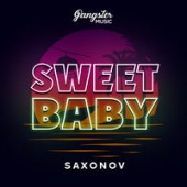 Saxonov - Sweet Baby