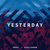 Frost, Alex Lander - Yesterday