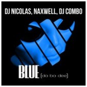 DJ Nicolas & Naxwell & DJ Combo - Blue (Da Ba Dee) (Summer Short Mix)