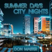 Don Master - Summer Days City Nights