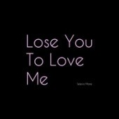 Selena Gomez - Lose You To Love Me 2.0