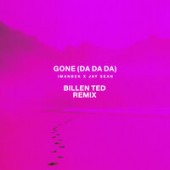 Imanbek feat. Jay Sean - Gone (Da Da Da) (Billen Ted Remix)