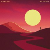Attom, FRYE - Way You Move