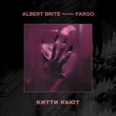 Albert Brite, Fargo - Китти Кьют