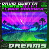 Рингтон David Guetta,MORTEN,Lanie Gardner - Dreams (Рингтон)