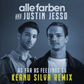Alle Farben, Justin Jesso - As Far As Feelings Go (Keanu Silva Remix)