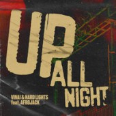 VINAI, Hard Lights, Afrojack - Up All Night
