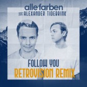Alle Farben, Alexander Tidebrink - Follow You (Bakermat Remix)