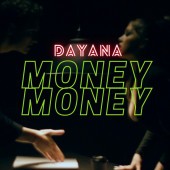 Dayana - Money Money
