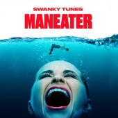 Swanky Tunes - Maneater