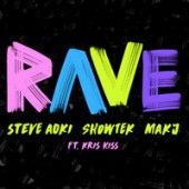 Steve Aoki, Showtek, MAKJ, Kris Kiss - Rave