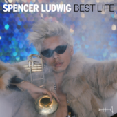 Spencer Ludwig - Best Life