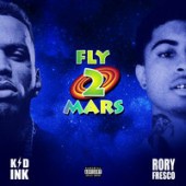 Kid Ink - Fly 2 Mars feat. Rory Fresco