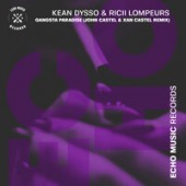 KEAN DYSSO,Ricii Lompeurs,John Castel & Xan Castel - Gangsta Paradise (John Castel & Xan Castel Remix)