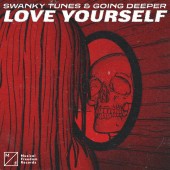 Swanky Tunes - Love Yourself