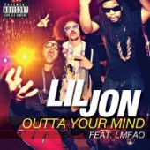 Lil Jon feat. LMFAO - Outta Your Mind