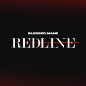 BLESSED MANE - Redline