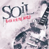 SOiL - Rockin  in the Free World