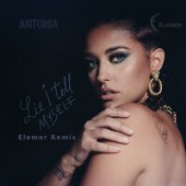 Antonia - Lie I Tell Myself (Elemer Remix)