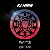 Kanine - Want You