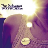 The Subways - Rock, Roll Queen