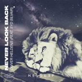 Oliver Heldens - Never Look Back feat. Syd Silvair