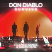 Don Diablo feat. Emeli Sandé, Gucci Mane - Survive