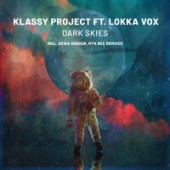 Klassy Project Feat. Lokka Vox - Dark Skies (Denis Sender Remix)
