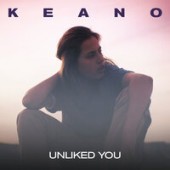 Keano - Unliked You