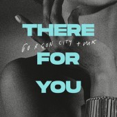 Gorgon City, MK - There For You