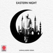 VARMAX feat. Andrey Demin - Eastern Night